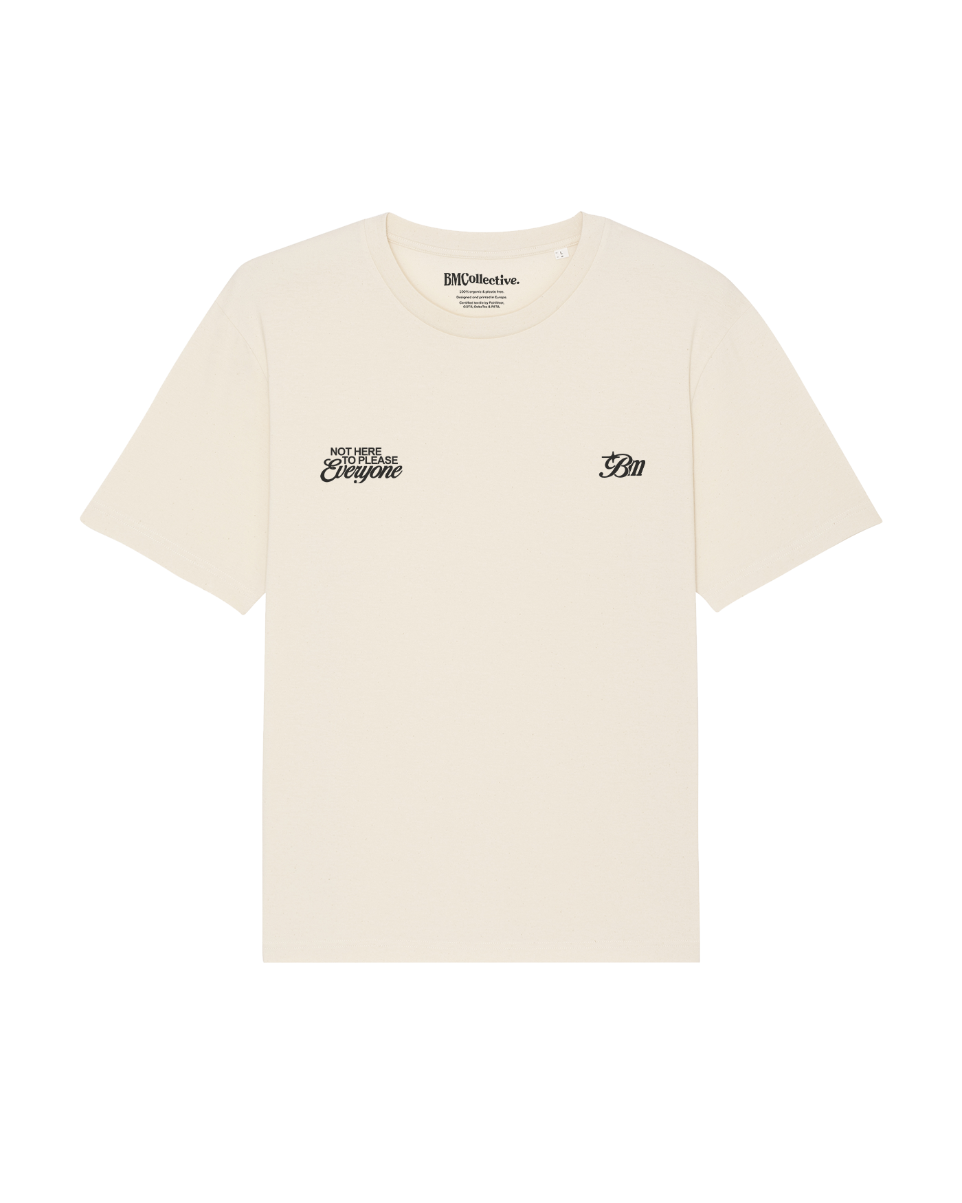 Not here to please everyone Tee