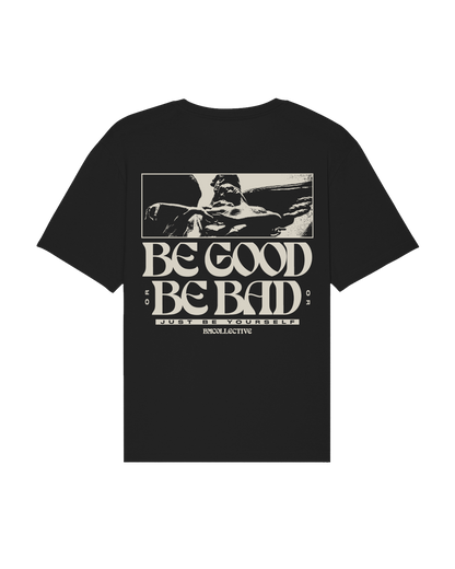 Be Good, Be Bad Tee