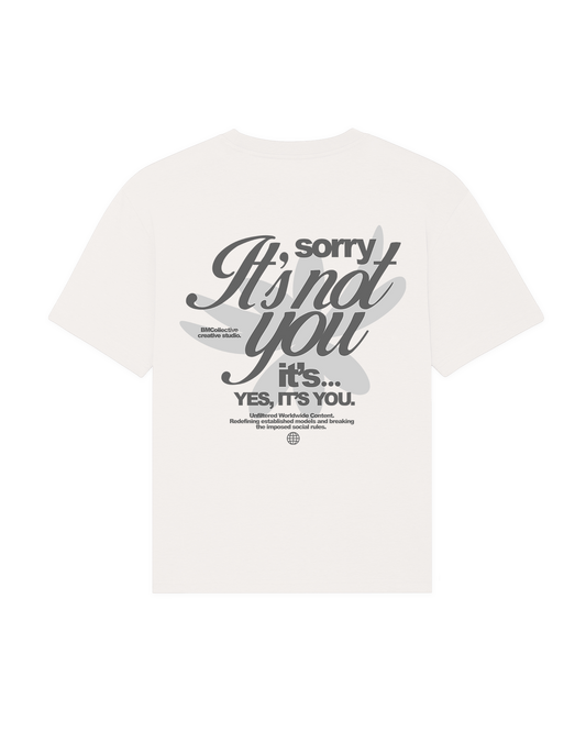 Sorry It's not you Tee