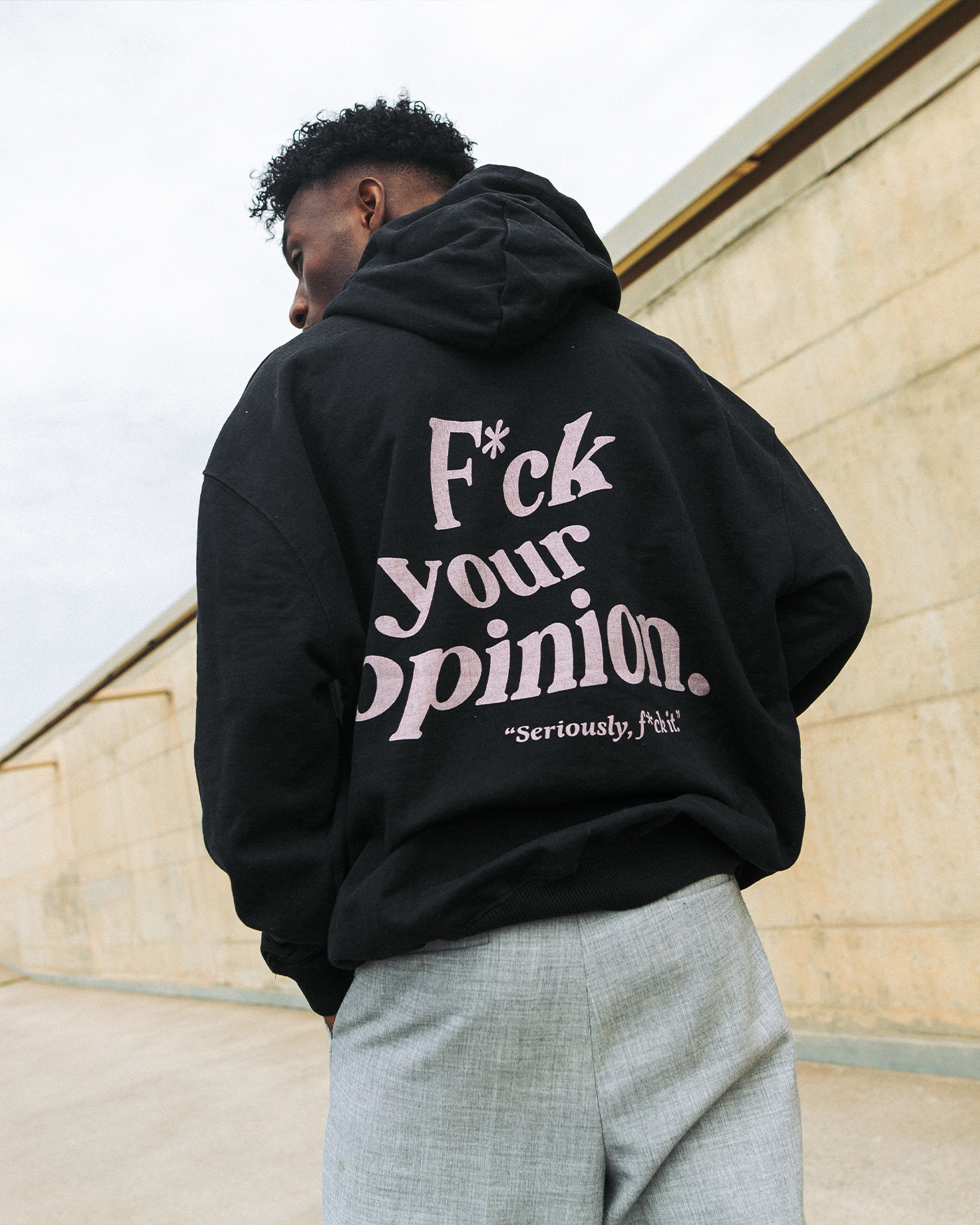 F*ck your opinion Hoodie