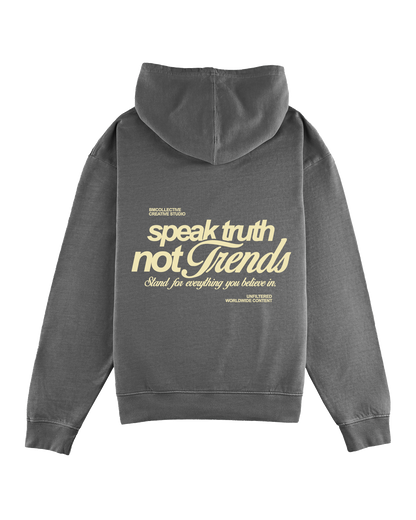 Speak Truth Not Trends Washed Grey