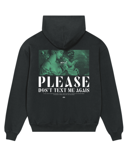 Don't Text Me Again Hoodie