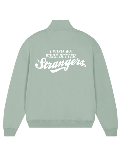 Strangers Sweatshirt